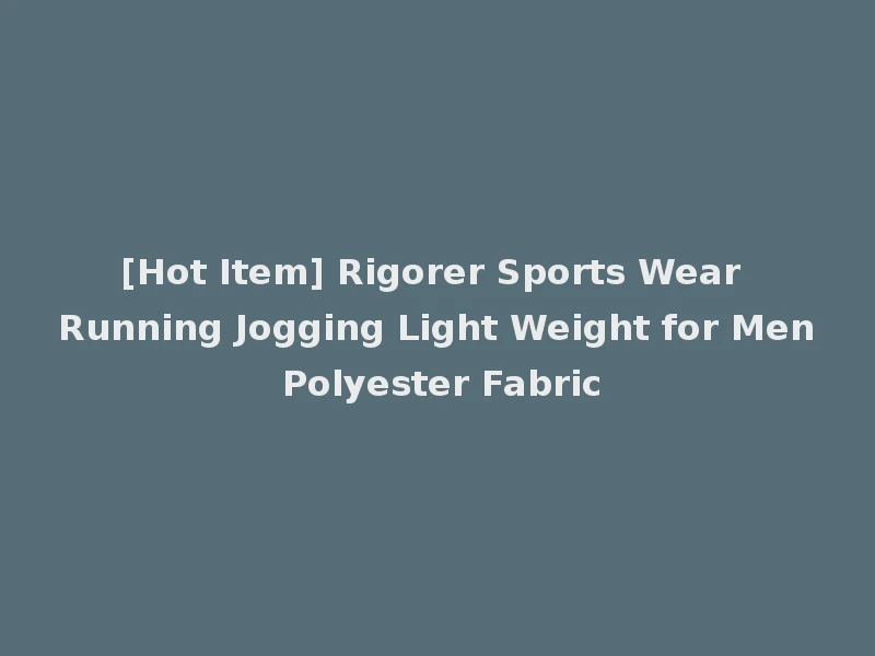 [Hot Item] Rigorer Sports Wear Running Jogging Light Weight for Men Polyester Fabric