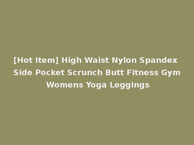 [Hot Item] High Waist Nylon Spandex Side Pocket Scrunch Butt Fitness Gym Womens Yoga Leggings