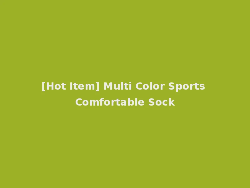 [Hot Item] Multi Color Sports Comfortable Sock