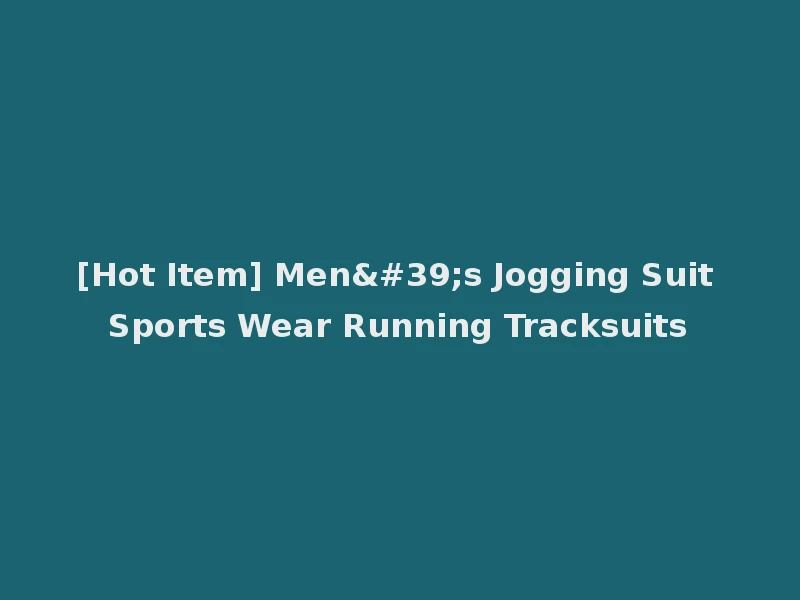 [Hot Item] Men's Jogging Suit Sports Wear Running Tracksuits