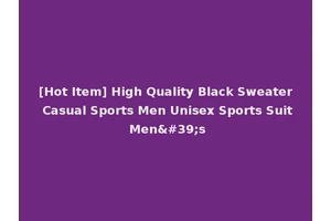 [Hot Item] High Quality Black Sweater Casual Sports Men Unisex Sports Suit Men's