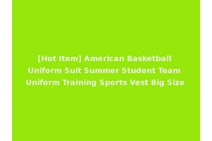 [Hot Item] American Basketball Uniform Suit Summer Student Team Uniform Training Sports Vest Big Size