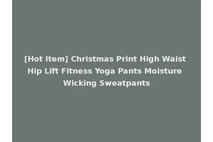 [Hot Item] Christmas Print High Waist Hip Lift Fitness Yoga Pants Moisture Wicking Sweatpants