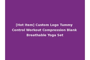 [Hot Item] Custom Logo Tummy Control Workout Compression Blank Breathable Yoga Set