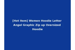 [Hot Item] Women Hoodie Letter Angel Graphic Zip up Oversized Hoodie