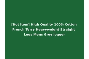 [Hot Item] High Quality 100% Cotton French Terry Heavyweight Straight Legs Mens Grey Jogger