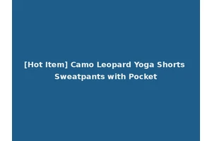 [Hot Item] Camo Leopard Yoga Shorts Sweatpants with Pocket