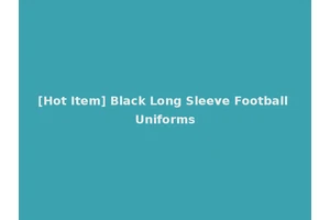 [Hot Item] Black Long Sleeve Football Uniforms