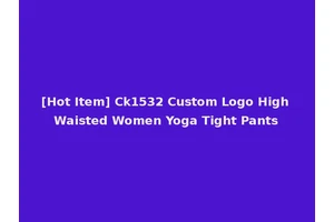 [Hot Item] Ck1532 Custom Logo High Waisted Women Yoga Tight Pants