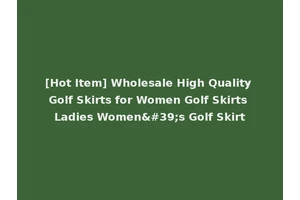 [Hot Item] Wholesale High Quality Golf Skirts for Women Golf Skirts Ladies Women's Golf Skirt