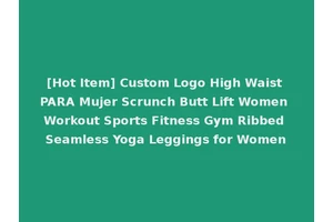 [Hot Item] Custom Logo High Waist PARA Mujer Scrunch Butt Lift Women Workout Sports Fitness Gym Ribbed Seamless Yoga Leggings for Women