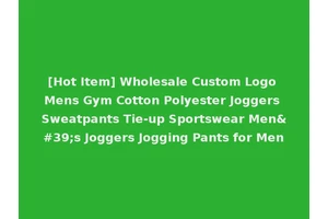 [Hot Item] Wholesale Custom Logo Mens Gym Cotton Polyester Joggers Sweatpants Tie-up Sportswear Men's Joggers Jogging Pants for Men
