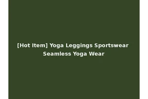 [Hot Item] Yoga Leggings Sportswear Seamless Yoga Wear
