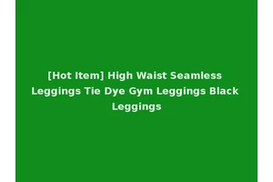 [Hot Item] High Waist Seamless Leggings Tie Dye Gym Leggings Black Leggings
