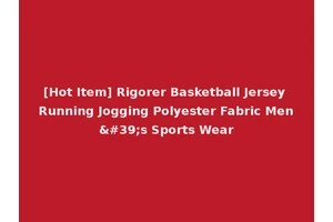 [Hot Item] Rigorer Basketball Jersey Running Jogging Polyester Fabric Men's Sports Wear