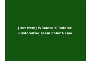 [Hot Item] Wholesale Toddler Customized Team Color Game