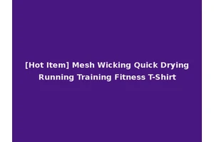 [Hot Item] Mesh Wicking Quick Drying Running Training Fitness T-Shirt