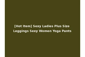 [Hot Item] Sexy Ladies Plus Size Leggings Sexy Women Yoga Pants
