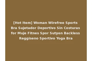 [Hot Item] Woman Wirefree Sports Bra Sujetador Deportivo Sin Costuras for Muje Fitnes Spor Sutyen Backless Reggiseno Sportivo Yoga Bra