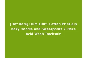[Hot Item] ODM 100% Cotton Print Zip Boxy Hoodie and Sweatpants 2 Piece Acid Wash Tracksuit