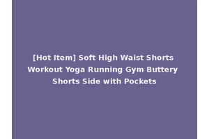[Hot Item] Soft High Waist Shorts Workout Yoga Running Gym Buttery Shorts Side with Pockets