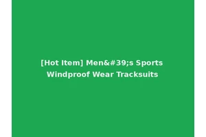 [Hot Item] Men's Sports Windproof Wear Tracksuits