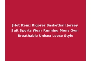 [Hot Item] Rigorer Basketball Jersey Suit Sports Wear Running Mens Gym Breathable Unisex Loose Style