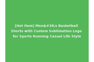 [Hot Item] Men's Basketball Shorts with Custom Sublimation Logo for Sports Running Casual Life Style