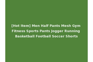 [Hot Item] Men Half Pants Mesh Gym Fitness Sports Pants Jogger Running Basketball Football Soccer Shorts