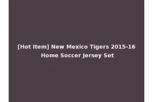 [Hot Item] New Mexico Tigers 2015-16 Home Soccer Jersey Set