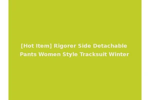 [Hot Item] Rigorer Side Detachable Pants Women Style Tracksuit Winter
