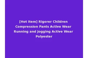 [Hot Item] Rigorer Children Compression Pants Active Wear Running and Jogging Active Wear Polyester