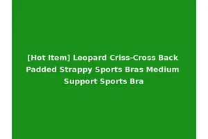 [Hot Item] Leopard Criss-Cross Back Padded Strappy Sports Bras Medium Support Sports Bra