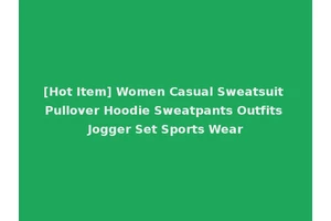 [Hot Item] Women Casual Sweatsuit Pullover Hoodie Sweatpants Outfits Jogger Set Sports Wear