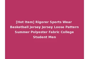 [Hot Item] Rigorer Sports Wear Basketball Jersey Jersey Loose Pattern Summer Polyester Fabric College Student Men