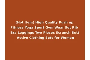 [Hot Item] High Quality Push up Fitness Yoga Sport Gym Wear Set Rib Bra Leggings Two Pieces Scrunch Butt Active Clothing Sets for Women