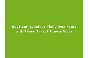 [Hot Item] Leggings Tight Yoga Pants with Phone Pocket Fitness Wear
