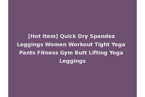 [Hot Item] Quick Dry Spandex Leggings Women Workout Tight Yoga Pants Fitness Gym Butt Lifting Yoga Leggings