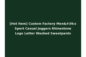 [Hot Item] Custom Factory Men's Sport Casual Joggers Rhinestone Logo Letter Washed Sweatpants