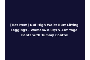 [Hot Item] Nuf High Waist Butt Lifting Leggings - Women's V-Cut Yoga Pants with Tummy Control