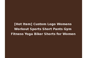 [Hot Item] Custom Logo Womens Workout Sports Short Pants Gym Fitness Yoga Biker Shorts for Women