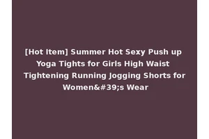 [Hot Item] Summer Hot Sexy Push up Yoga Tights for Girls High Waist Tightening Running Jogging Shorts for Women's Wear
