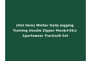 [Hot Item] Winter Daily Jogging Training Hoodie Zipper Men's Sportswear Tracksuit Set
