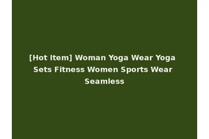 [Hot Item] Woman Yoga Wear Yoga Sets Fitness Women Sports Wear Seamless