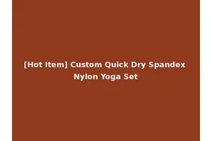 [Hot Item] Custom Quick Dry Spandex Nylon Yoga Set