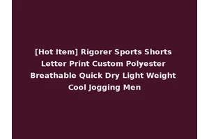 [Hot Item] Rigorer Sports Shorts Letter Print Custom Polyester Breathable Quick Dry Light Weight Cool Jogging Men