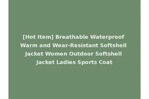[Hot Item] Breathable Waterproof Warm and Wear-Resistant Softshell Jacket Women Outdoor Softshell Jacket Ladies Sports Coat