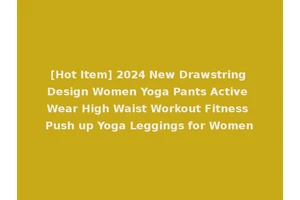[Hot Item] 2024 New Drawstring Design Women Yoga Pants Active Wear High Waist Workout Fitness Push up Yoga Leggings for Women