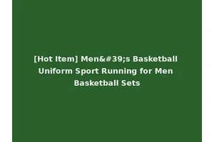 [Hot Item] Men's Basketball Uniform Sport Running for Men Basketball Sets