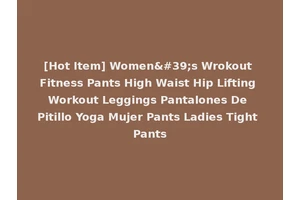 [Hot Item] Women's Wrokout Fitness Pants High Waist Hip Lifting Workout Leggings Pantalones De Pitillo Yoga Mujer Pants Ladies Tight Pants